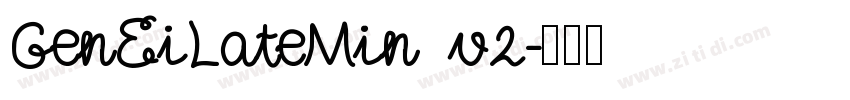 GenEiLateMin v2字体转换